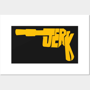 Jerk!! Posters and Art